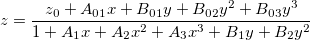z=\frac{z_0+A_{01}x+B_{01}y+B_{02}y^2+B_{03}y^3}{1+A_1x+A_2x^2+A_3x^3+B_1y+B_2y^2}