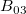 B_{03}