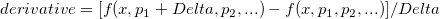 derivative=[f(x,p_1+Delta,p_2,...)-f(x,p_1,p_2,...)]/Delta