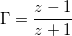 \Gamma =\frac{z-1}{z+1} 