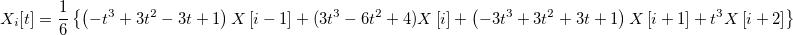 X_i[t]=\frac 16\left\{ \left( -t^3+3t^2-3t+1\right) X\left[ i-1\right] +(3t^3-6t^2+4)X\left[ i\right] +\left( -3t^3+3t^2+3t+1\right) X\left[ i+1\right] +t^3X\left[ i+2\right] \right\} 