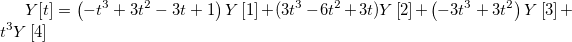 Y[t]=\left( -t^3+3t^2-3t+1\right) Y\left[ 1\right] +(3t^3-6t^2+3t)Y\left[ 2\right] +\left( -3t^3+3t^2\right)Y\left[ 3\right] +t^3Y\left[ 4\right]