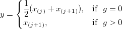 y = 
\begin{cases} 
 \frac 12(x_{(j)}+x_{(j+1)}),& \mbox{if }\ g=0 \\
  x_{(j+1)},& \mbox{if }\ g>0
\end{cases}