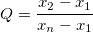 Q=\frac{ x_{2}-x_{1} }{x_{n}-x_{1} }