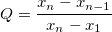 Q=\frac{ x_{n}-x_{n-1} }{x_{n}-x_{1} }