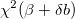 \chi ^2(\beta + \delta b) \chi ^2(\beta + \delta b)