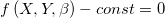 f\left ( X, Y, \beta \right )-const=0 f\left ( X, Y, \beta \right )-const=0