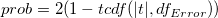 prob=2(1-tcdf(|t|,df_{Error}))\,\!