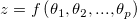 z = f\left (\theta _1, \theta _2, ..., \theta _p \right )