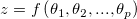 z = f\left (\theta _1, \theta _2, ..., \theta _p \right )