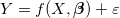 Y=f(X, \boldsymbol{\beta})+\varepsilon Y=f(X, \boldsymbol{\beta})+\varepsilon