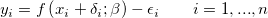 y_{i}=f\left ( x_{i} +\delta_{i}; \beta  \right )-\epsilon _{i}\ \ \ \ \ \ i=1,...,n