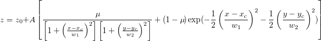 z=z_0+A\left[\frac{\mu\!}{\left[1+\left(\frac{x-x_c}{w_1}\right)^2\right]\left[1+\left(\frac{y-y_c}{w_2}\right)^2\right]}+(1-\mu\!)\exp(-\frac{1}{2}\left(\frac{x-x_c}{w_1}\right)^2-\frac{1}{2}\left(\frac{y-y_c}{w_2}\right)^2)\right]