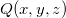 Q(x,y,z)\!