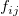 f_{ij}