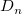 D_n
