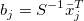 b_j=S^{-1}\bar{x}_j^T