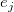 e_j\ 