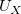 U_X\ 