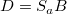 D=S_aB\ 