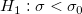 H_1:\sigma < \sigma_0\,\!