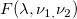F(\lambda ,\nu _{1,}\nu _2) \,\!