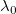 \lambda _0\,\!
