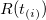 R(t_{(i)})\,\!