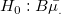 H_0: B\bar{\mu_.}