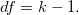 df = k-1.
