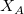 X_A