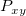 P_{xy}\,\!