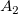 A_2: