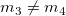 m_{3}\neq m_{4}