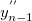 y_{n-1}^{''}