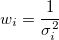 w_i=\frac 1{\sigma_i^2}