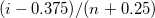 (i-0.375)/(n+0.25)