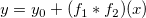 y=y_0+(f_1 * f_2)(x)