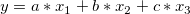 y=a*x_1+b*x_2+c*x_3 \,