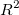 R^2\,\!