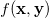 f(\mathbf{x},\mathbf{y})