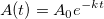  A(t) = A_0e^{-kt} 