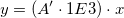 y=(A' \cdot 1E3) \cdot x