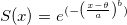 S(x)=e^{(-\left({\frac{x-\theta }{a}}\right)^{b})}