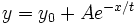 \begin{matrix}y=y_0+Ae^{-x/t}\end{matrix}