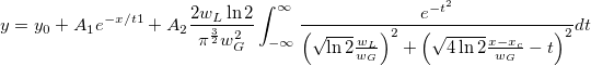 y=y_0+A_1e^{-x/t1}+A_2\frac{2w_L\ln{2}}{\pi^{\frac{3}{2}}w^2_G}\int_{-\infty}^{\infty}\frac{e^{-t^2}}{\left( \sqrt{\ln2}\frac{w_L}{w_G} \right)^2 + \left( \sqrt{4\ln{2}}\frac{x-x_c}{w_G}-t \right)^2}dt