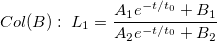 Col(B):\;L_1=\frac{A_1e^{-t/t_0}+B_1}{A_2e^{-t/t_0}+B_2} Col(B):\;L_1=\frac{A_1e^{-t/t_0}+B_1}{A_2e^{-t/t_0}+B_2}
