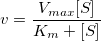 v=\frac{V_{max}[S]}{K_m+[S]}
