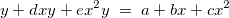y+dxy+ex^2y\;=\;a+bx+cx^2