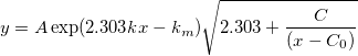 y=A\exp(2.303kx-k_{m})\sqrt{2.303+\frac{C}{(x-C_{0})}}